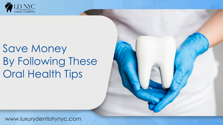 Save Money by Oral Health Tips